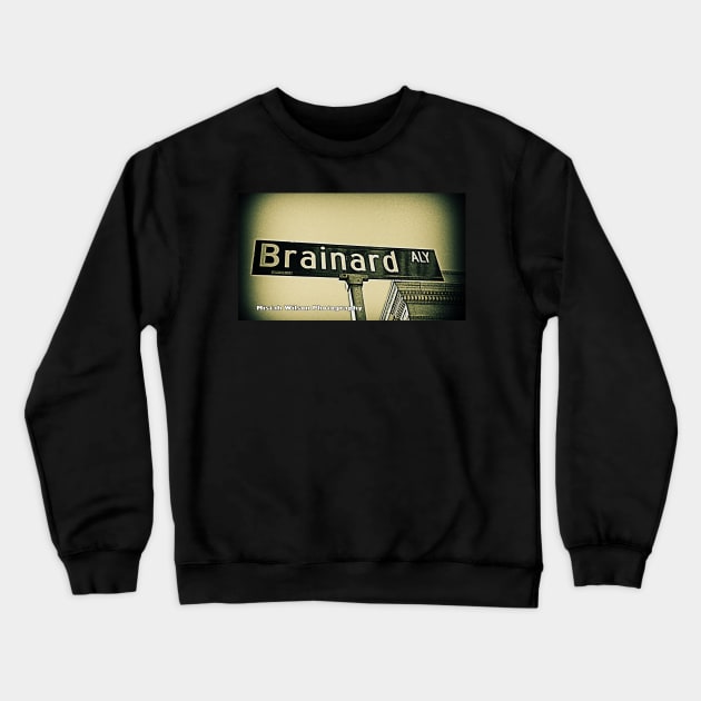 Brainard Alley, Pasadena, California by Mistah Wilson Crewneck Sweatshirt by MistahWilson